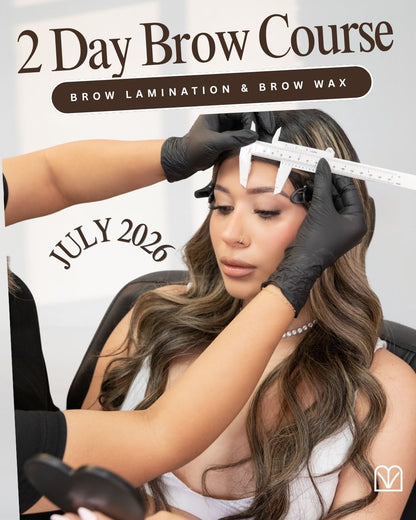 July 6th & 7th, 2026 San Jose CA. (Brow Lamination & Wax Shaping Course)