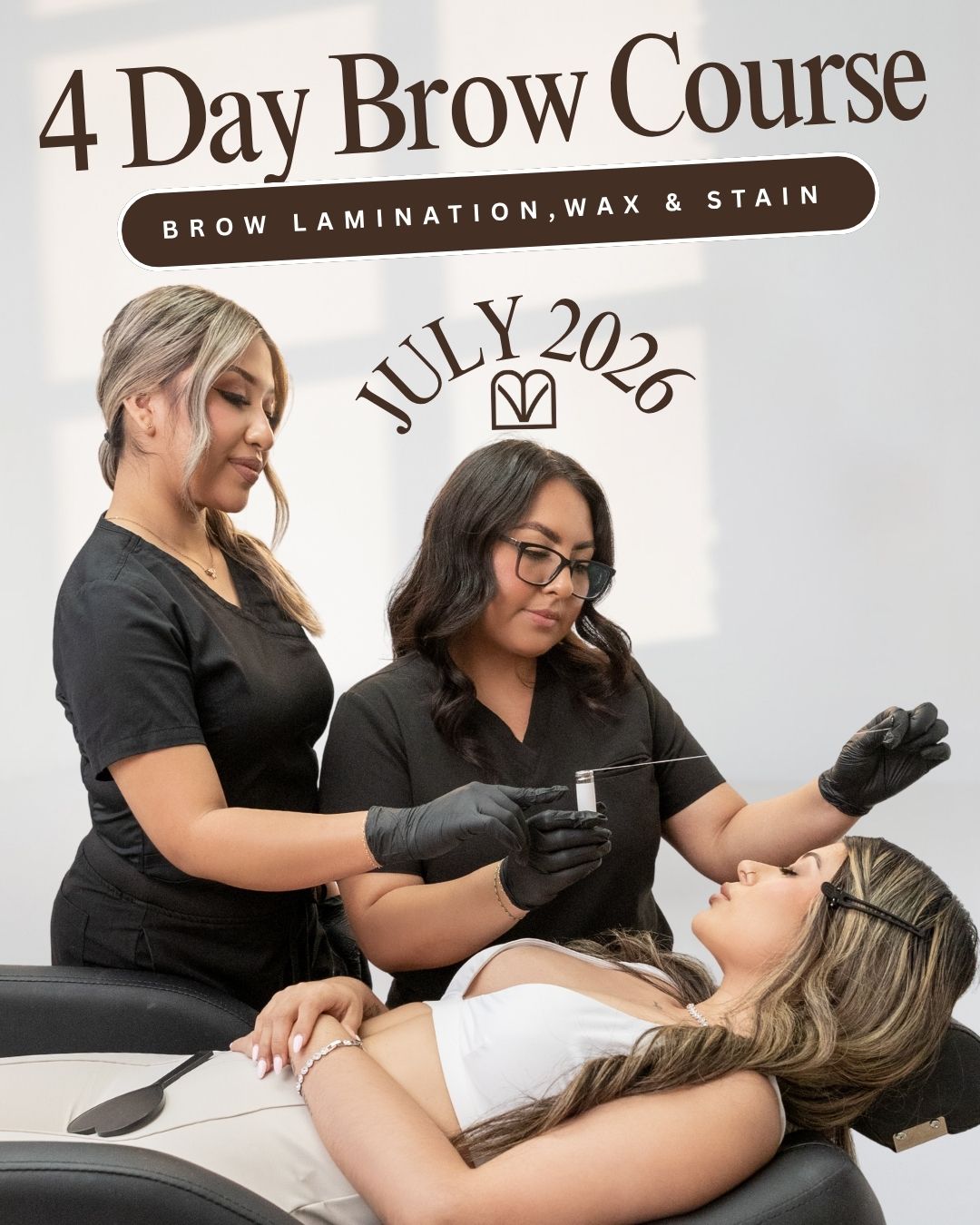 July 6th-9th San Jose CA. (PRO Brow Artistry Course)
